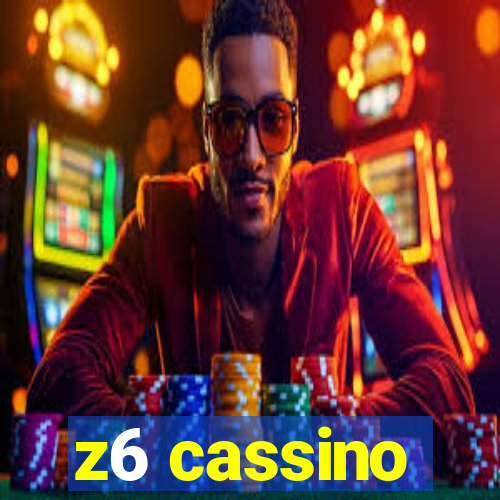 z6 cassino